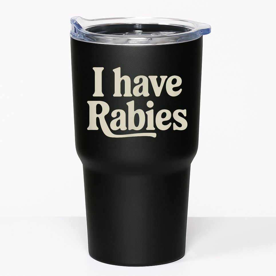 Retro Vintage I Have Rabies Tumbler