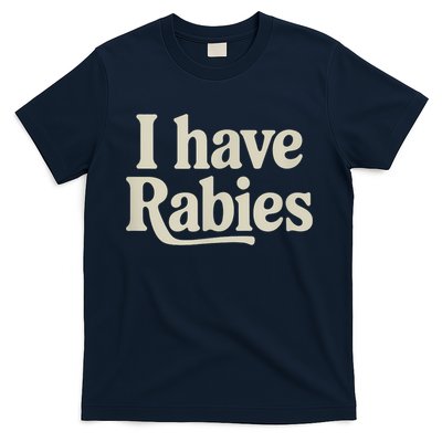 Retro Vintage I Have Rabies T-Shirt