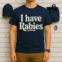 Retro Vintage I Have Rabies T-Shirt