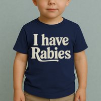 Retro Vintage I Have Rabies Toddler T-Shirt