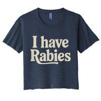 Retro Vintage I Have Rabies Crop Top