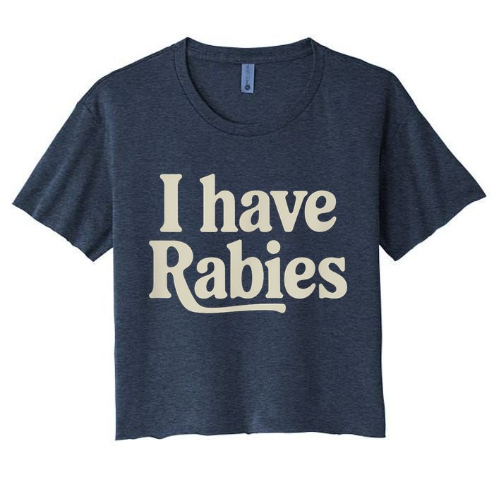 Retro Vintage I Have Rabies Crop Top