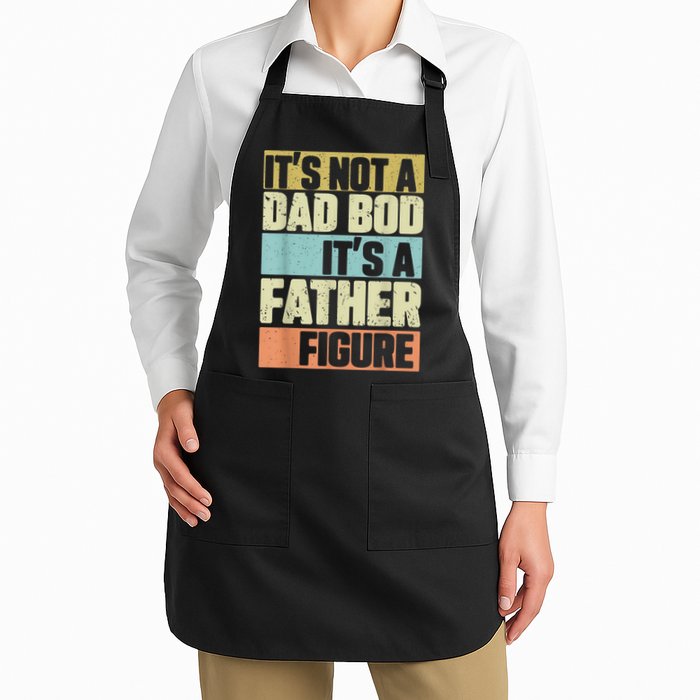  Retro Vintage It's Not A Dad Bod It's A Father Figure Funny Apron