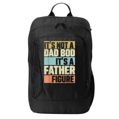  Retro Vintage It's Not A Dad Bod It's A Father Figure Funny City Backpack