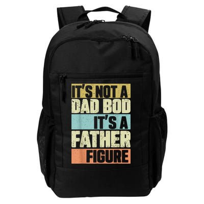  Retro Vintage It's Not A Dad Bod It's A Father Figure Funny Backpack