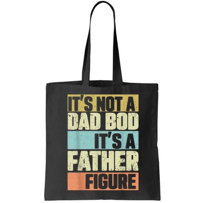  Retro Vintage It's Not A Dad Bod It's A Father Figure Funny Bag
