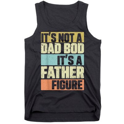  Retro Vintage It's Not A Dad Bod It's A Father Figure Funny Tank Top