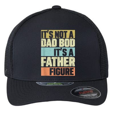  Retro Vintage It's Not A Dad Bod It's A Father Figure Funny Flexfit Unipanel Trucker Cap