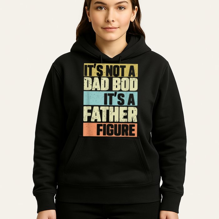  Retro Vintage It's Not A Dad Bod It's A Father Figure Funny Hoodie