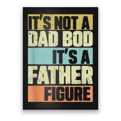  Retro Vintage It's Not A Dad Bod It's A Father Figure Funny Poster