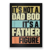  Retro Vintage It's Not A Dad Bod It's A Father Figure Funny Poster