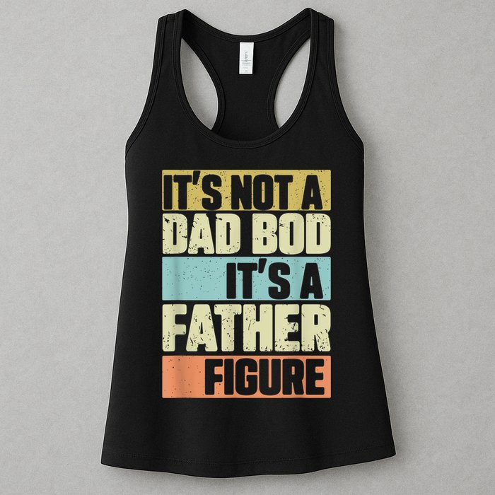  Retro Vintage It's Not A Dad Bod It's A Father Figure Funny Womens Tank Top