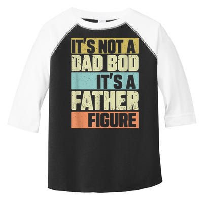  Retro Vintage It's Not A Dad Bod It's A Father Figure Funny Toddler Fine Jersey T-Shirt