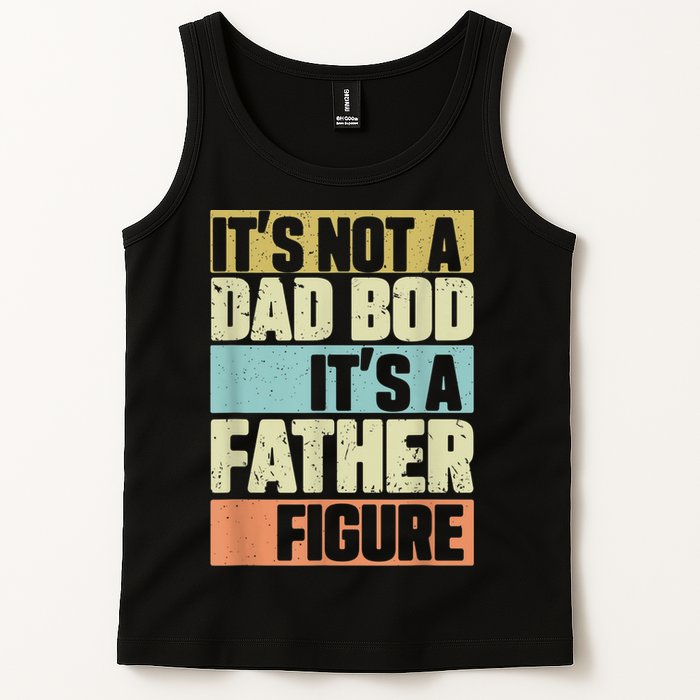  Retro Vintage It's Not A Dad Bod It's A Father Figure Funny Tank Top