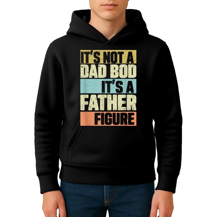  Retro Vintage It's Not A Dad Bod It's A Father Figure Funny Kids Hoodie