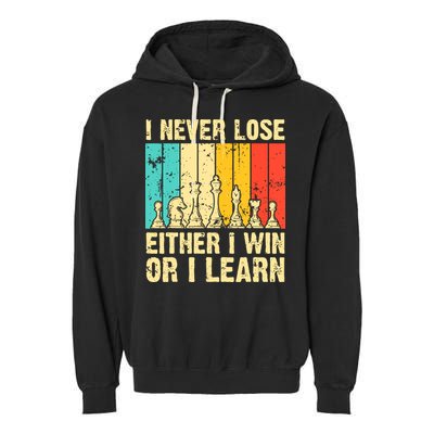 Retro Vintage I Never Lose I Either Win Or Learn Funny Chess Player Garment-Dyed Fleece Hoodie