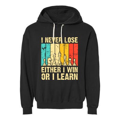 Retro Vintage I Never Lose I Either Win Or Learn Funny Chess Player Garment-Dyed Fleece Hoodie