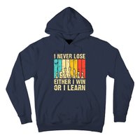 Retro Vintage I Never Lose I Either Win Or Learn Funny Chess Player Hoodie