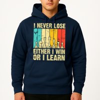 Retro Vintage I Never Lose I Either Win Or Learn Funny Chess Player Hoodie