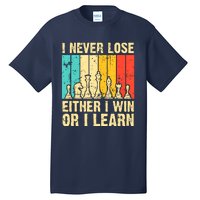 Retro Vintage I Never Lose I Either Win Or Learn Funny Chess Player Tall T-Shirt