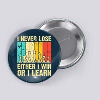 Retro Vintage I Never Lose I Either Win Or Learn Funny Chess Player Button