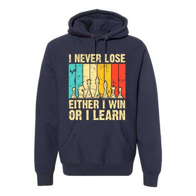 Retro Vintage I Never Lose I Either Win Or Learn Funny Chess Player Premium Hoodie