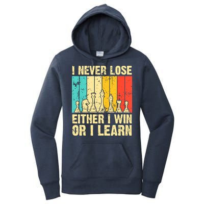 Retro Vintage I Never Lose I Either Win Or Learn Funny Chess Player Women's Pullover Hoodie