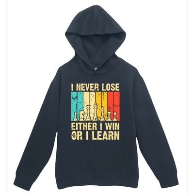 Retro Vintage I Never Lose I Either Win Or Learn Funny Chess Player Urban Pullover Hoodie