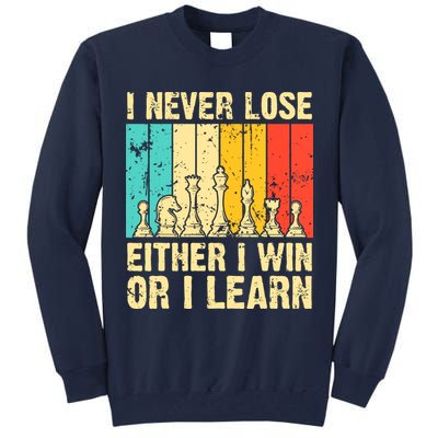 Retro Vintage I Never Lose I Either Win Or Learn Funny Chess Player Tall Sweatshirt