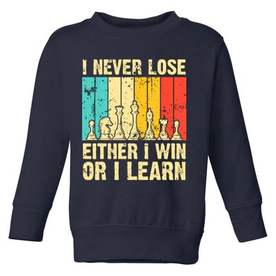 Retro Vintage I Never Lose I Either Win Or Learn Funny Chess Player Toddler Sweatshirt