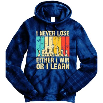 Retro Vintage I Never Lose I Either Win Or Learn Funny Chess Player Tie Dye Hoodie