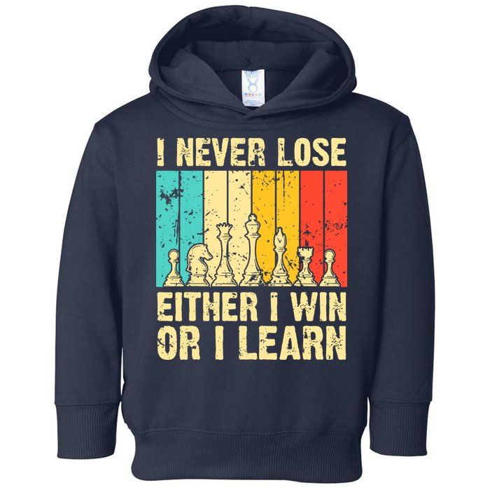 Retro Vintage I Never Lose I Either Win Or Learn Funny Chess Player Toddler Hoodie