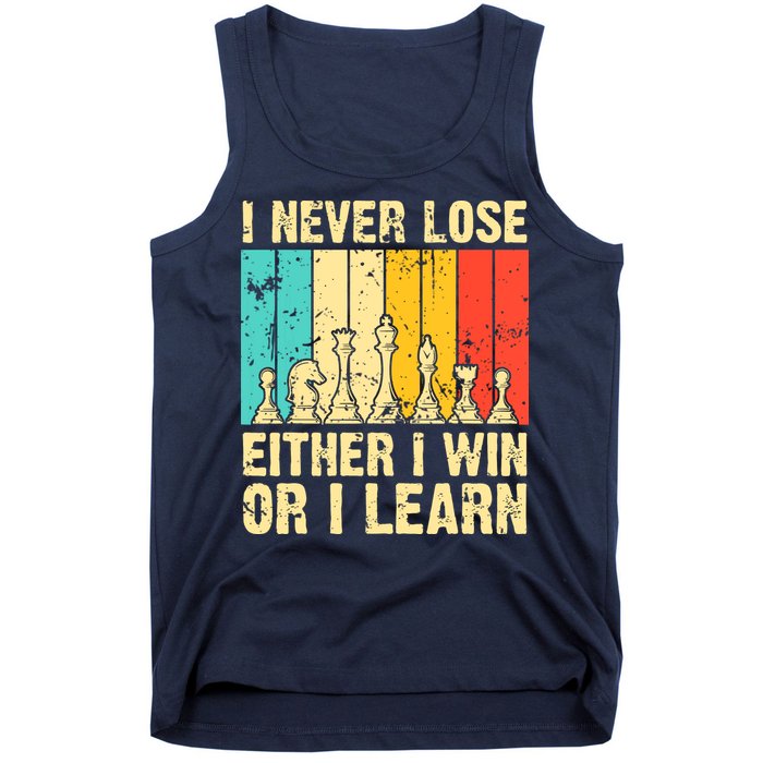 Retro Vintage I Never Lose I Either Win Or Learn Funny Chess Player Tank Top