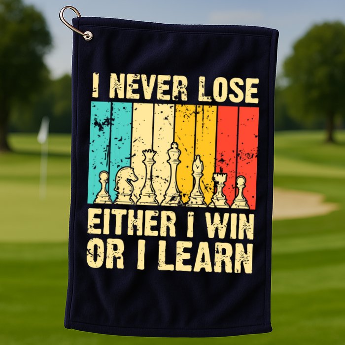 Retro Vintage I Never Lose I Either Win Or Learn Funny Chess Player Golf Towel