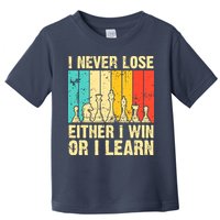 Retro Vintage I Never Lose I Either Win Or Learn Funny Chess Player Toddler T-Shirt