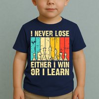Retro Vintage I Never Lose I Either Win Or Learn Funny Chess Player Toddler T-Shirt