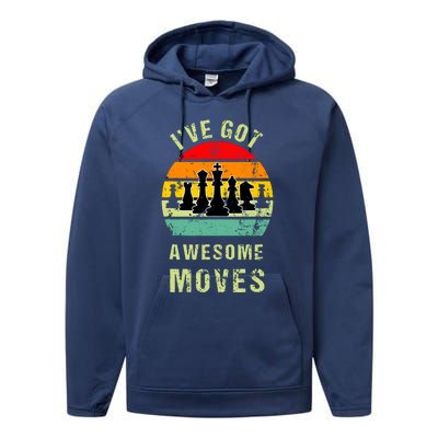 Retro Vintage I've Got Awesome Moves Chess Player Gift Performance Fleece Hoodie