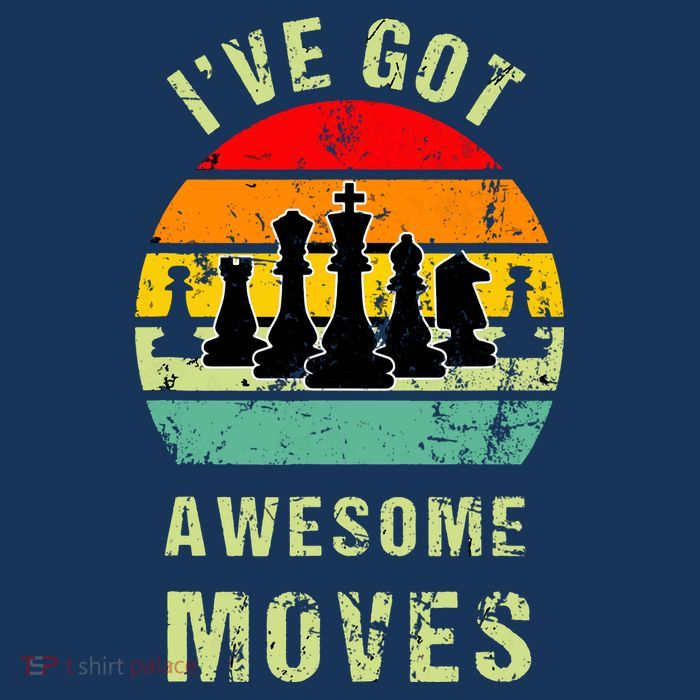 Retro Vintage I've Got Awesome Moves Chess Player Gift Sweatshirt