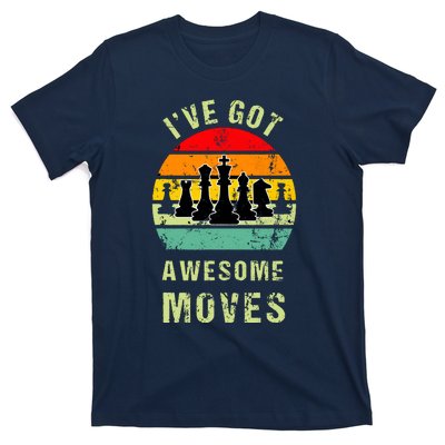 Retro Vintage I've Got Awesome Moves Chess Player Gift T-Shirt