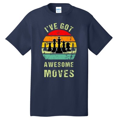 Retro Vintage I've Got Awesome Moves Chess Player Gift Tall T-Shirt