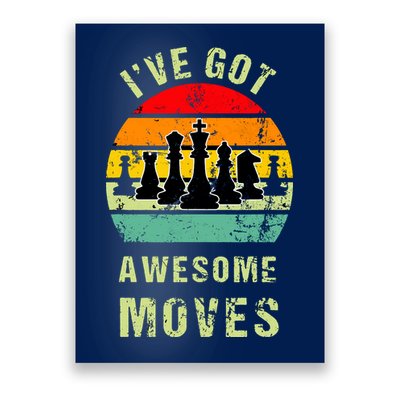 Retro Vintage I've Got Awesome Moves Chess Player Gift Poster