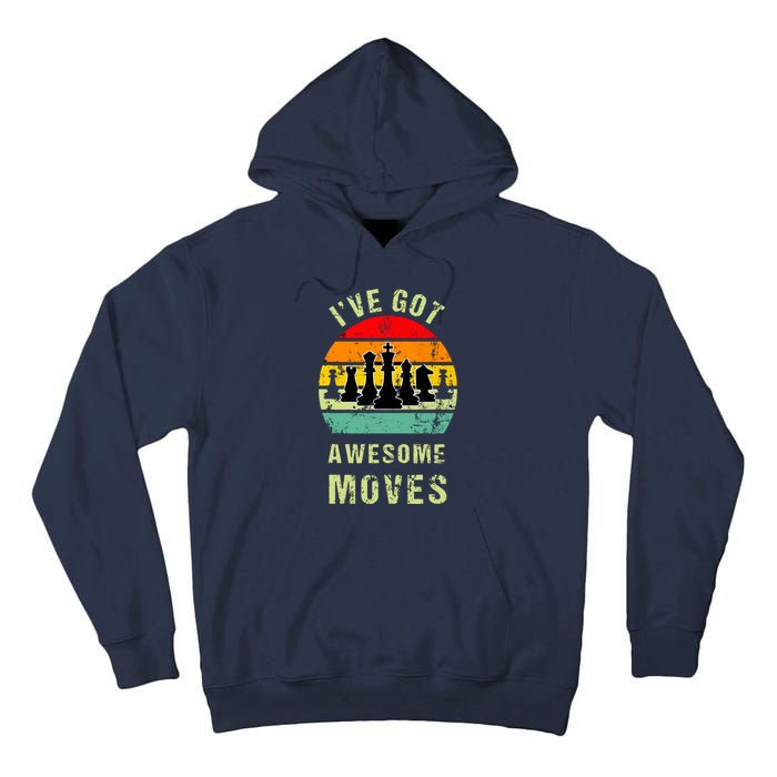 Retro Vintage I've Got Awesome Moves Chess Player Gift Tall Hoodie