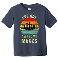 Retro Vintage I've Got Awesome Moves Chess Player Gift Toddler T-Shirt