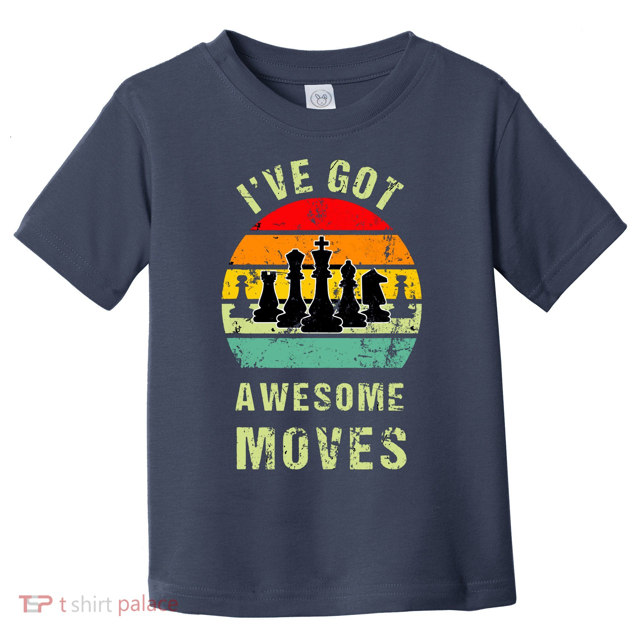Retro Vintage I've Got Awesome Moves Chess Player Gift Toddler T-Shirt