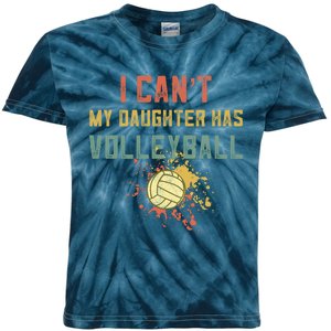 Retro Volleyball I Cant My Daughter Has Volleyball Kids Tie-Dye T-Shirt