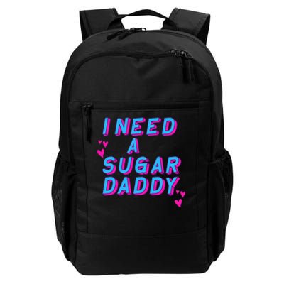 Retro Vintage I Need A Sugar Daddy Daily Commute Backpack