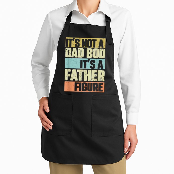  Retro Vintage It's Not A Dad Bod It's A Father Figure Funny Apron
