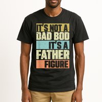  Retro Vintage It's Not A Dad Bod It's A Father Figure Funny Tall T-Shirt