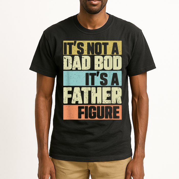  Retro Vintage It's Not A Dad Bod It's A Father Figure Funny Tall T-Shirt