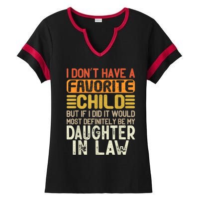 Retro Vintage I Dont Have A Favorite Child Daughter In Law Ladies Halftime Notch Neck Tee